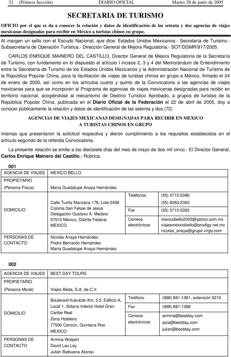 - Subsecretaría de Operación Turística.- Dirección General de Mejora Regulatoria.- SOT/DGMR/917/2005.