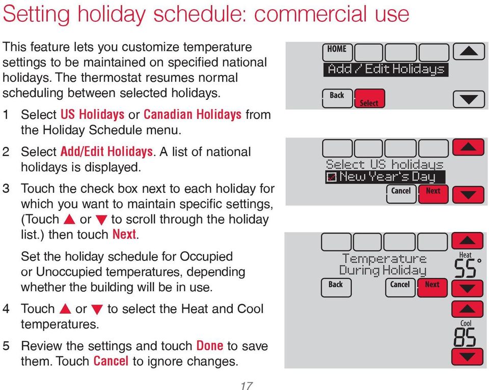 A list of national holidays is displayed. 3 Touch the check box next to each holiday for which you want to maintain specific settings, (Touch s or t to scroll through the holiday list.