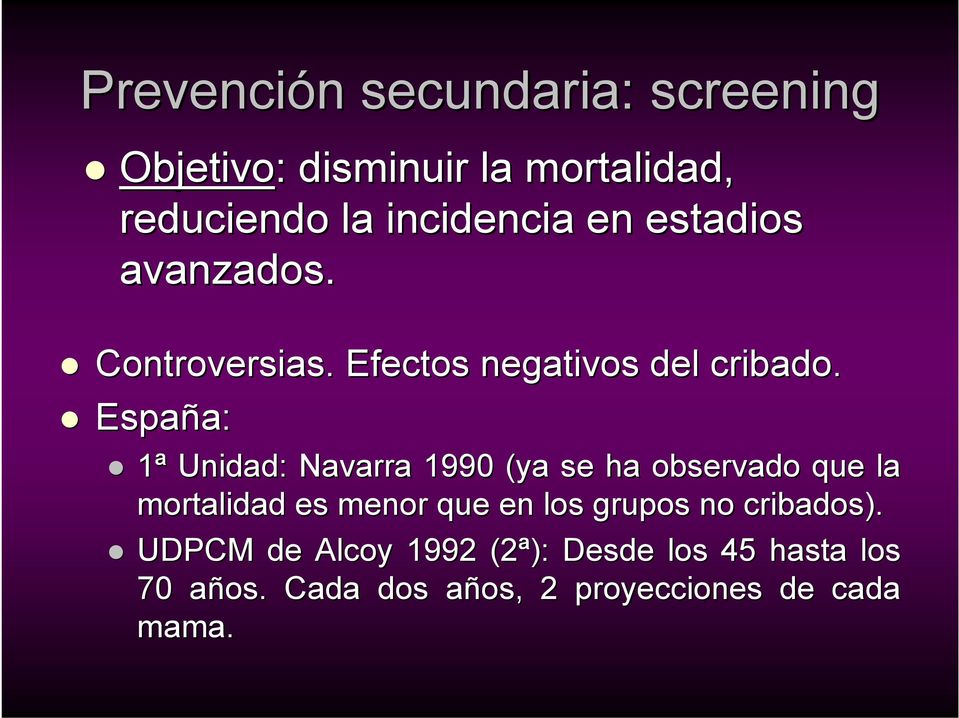 España: a: 1ª Unidad: Navarra 1990 (ya se ha observado que la mortalidad es menor que en los