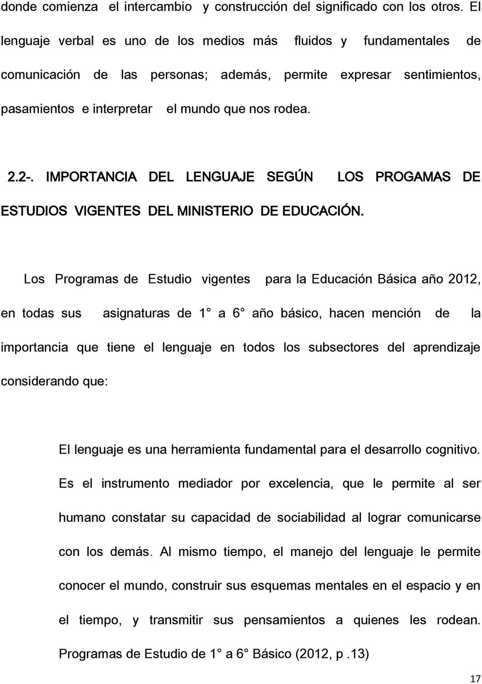 IMPORTANCIA DEL LENGUAJE SEGÚN LOS PROGAMAS DE ESTUDIOS VIGENTES DEL MINISTERIO DE EDUCACIÓN.