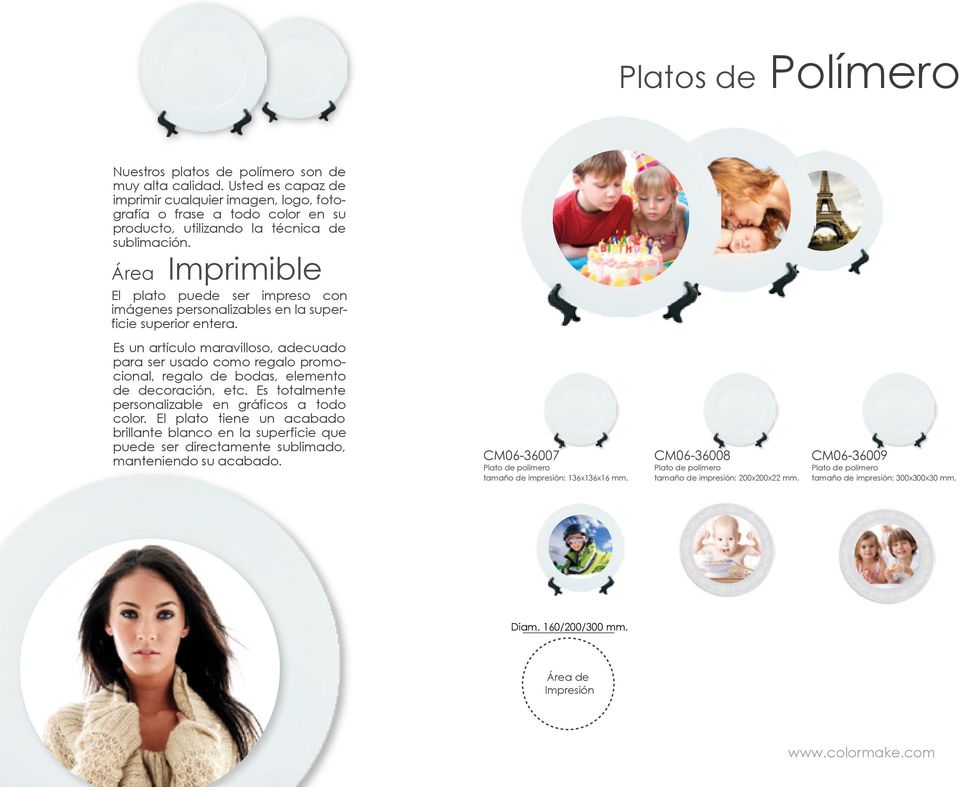Área Imprimible El plato puede ser impreso con imágenes personalizables en la superficie superior entera.