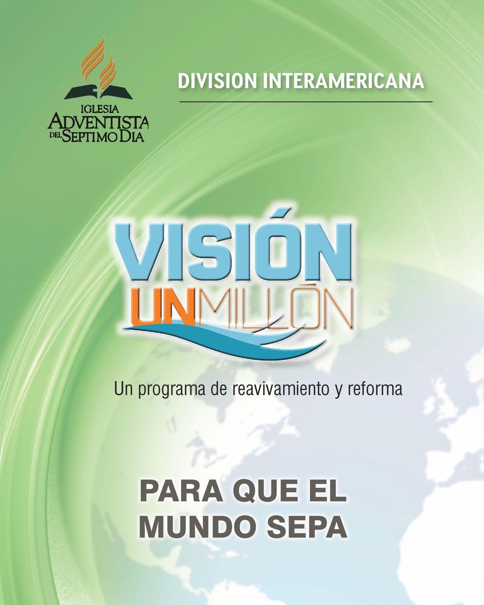 DIVISION INTERAMERICANA. Un programa de reavivamiento y reforma PARA QUE EL  MUNDO SEPA - PDF Descargar libre
