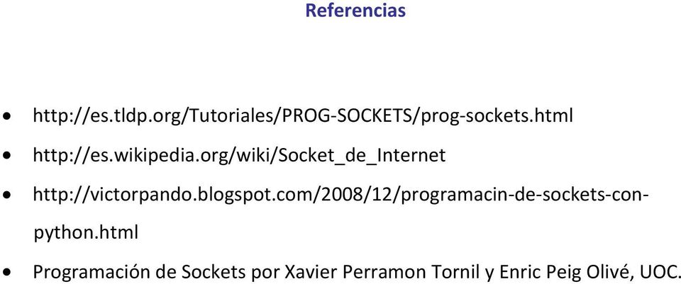 org/wiki/socket_de_internet http://victorpando.blogspot.