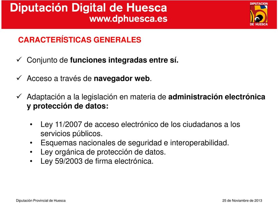 Adaptación a la legislación en materia de administración electrónica y protección de datos: Ley