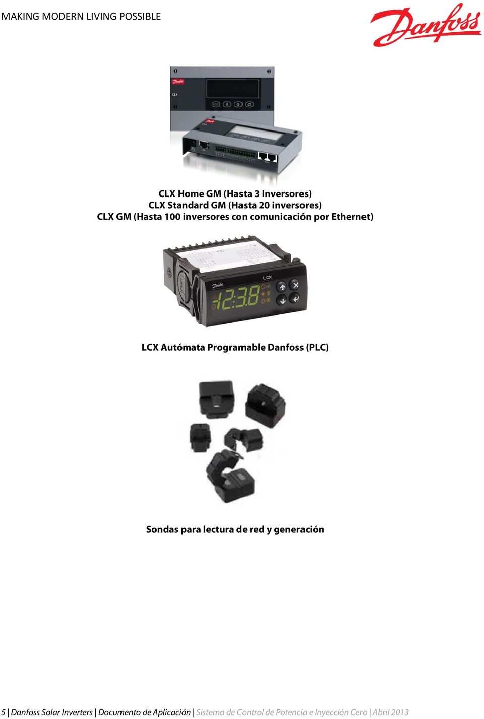 Danfoss (PLC) Sondas para lectura de red y generación 5 Danfoss Solar Inverters