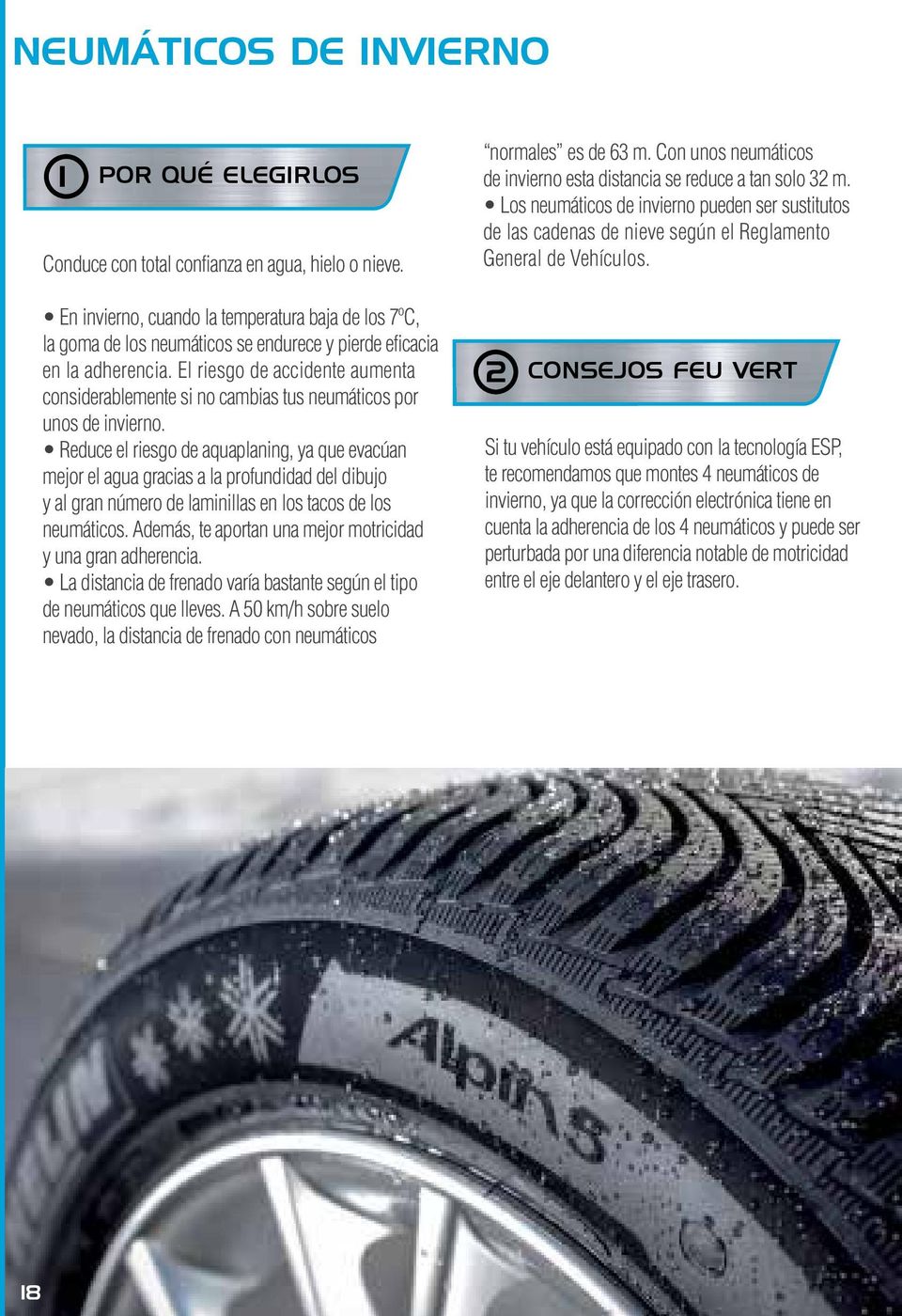 El riesgo de accidente aumenta considerablemente si no cambias tus neumáticos por unos de invierno.