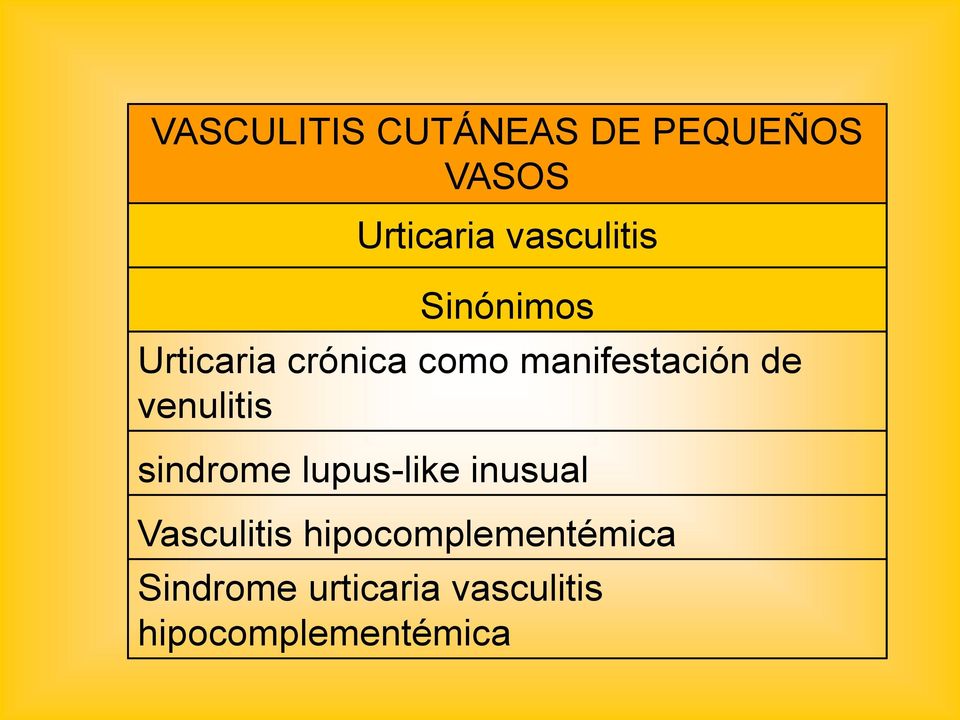 manifestación de venulitis sindrome lupus-like inusual