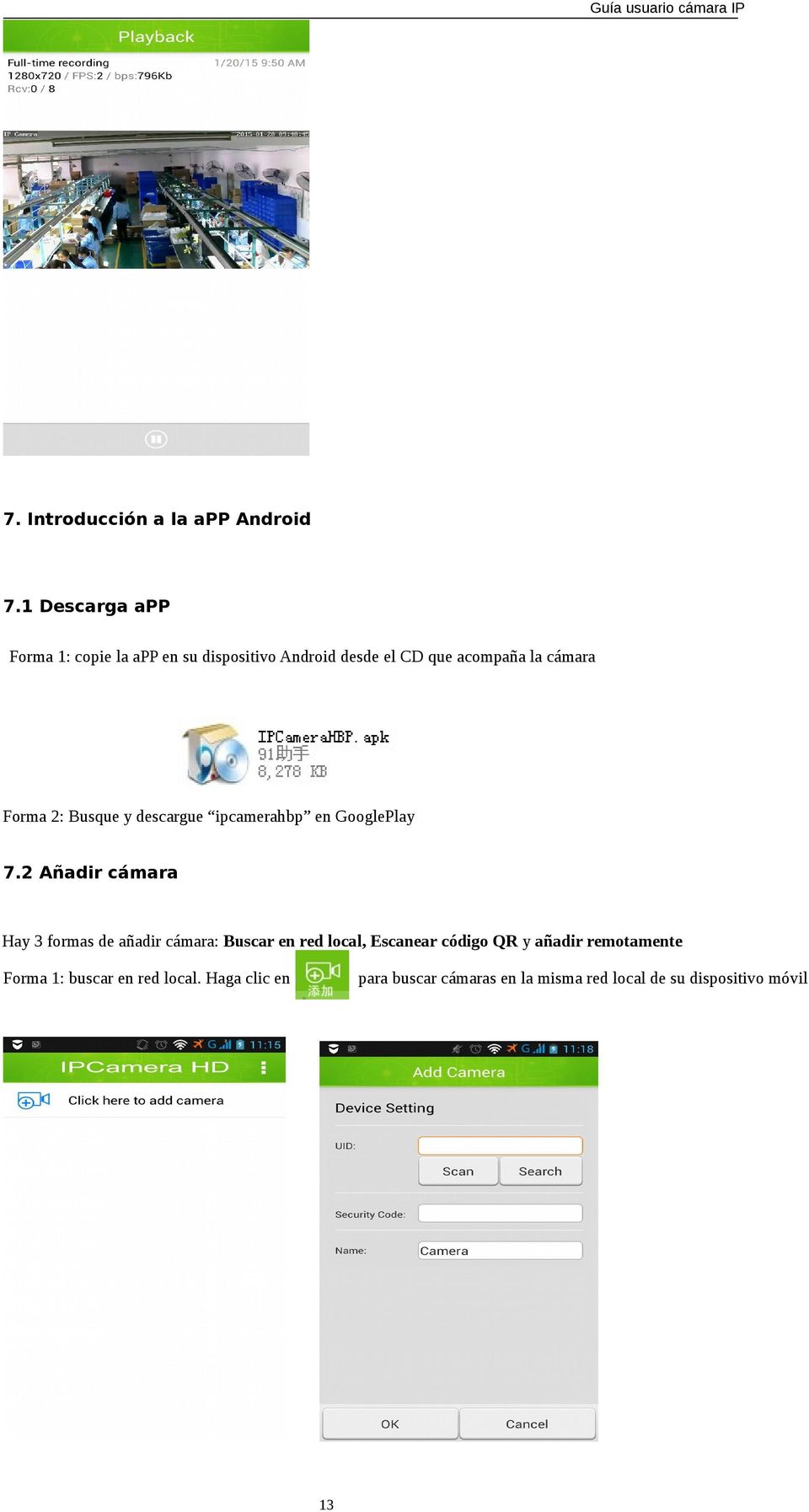 Forma 2: Busque y descargue ipcamerahbp en GooglePlay 7.