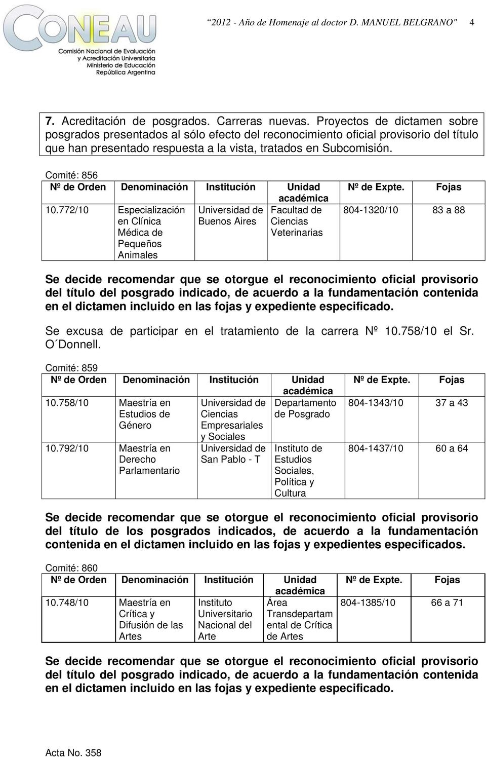 772/10 Especialización en Clínica Médica de Pequeños Animales de Buenos Aires Ciencias Veterinarias Expte.