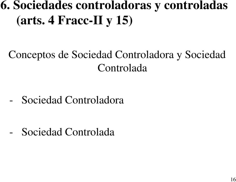4 Fracc-II y 15) Conceptos de Sociedad