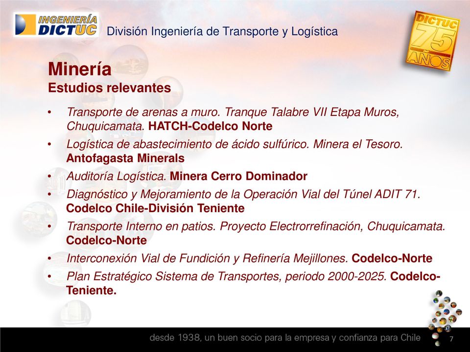 Minera Cerro Dominador Diagnóstico y Mejoramiento de la Operación Vial del Túnel ADIT 71.