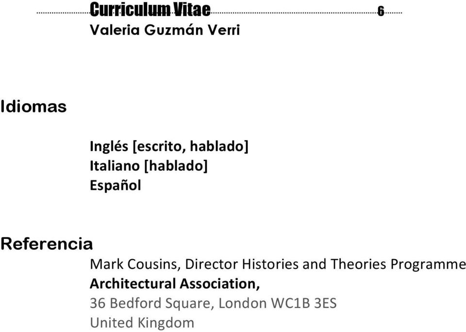 Director Histories and Theories Programme Architectural