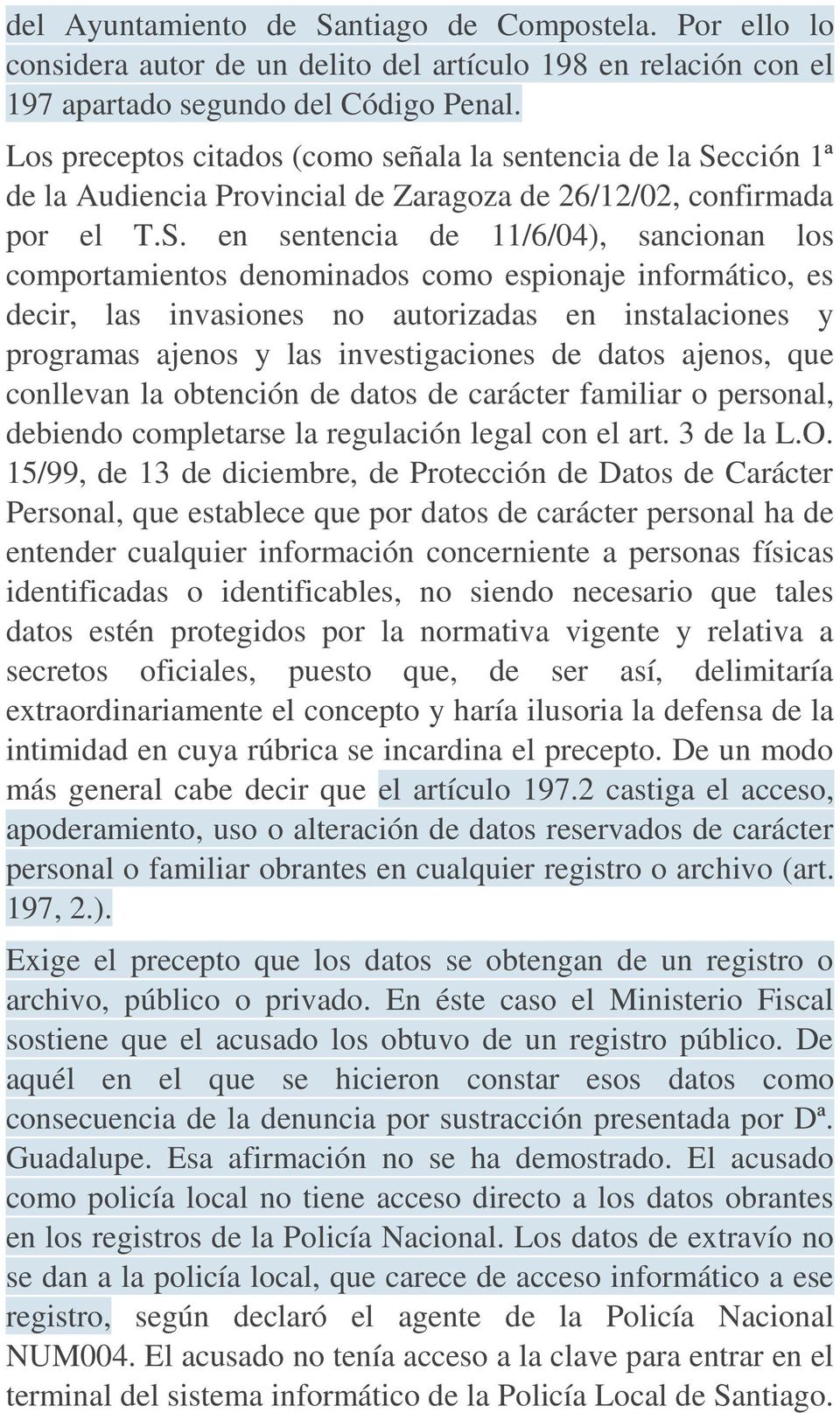cción 1ª de la Audiencia Provincial de Zaragoza de 26/12/02, confirmada por el T.S.