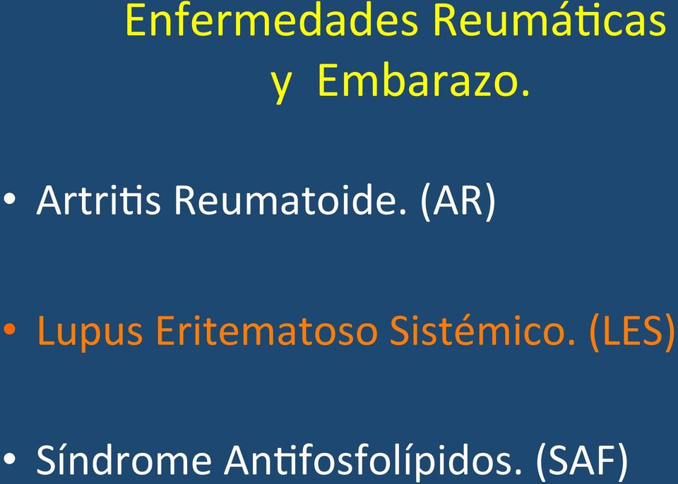(AR) Lupus Eritematoso