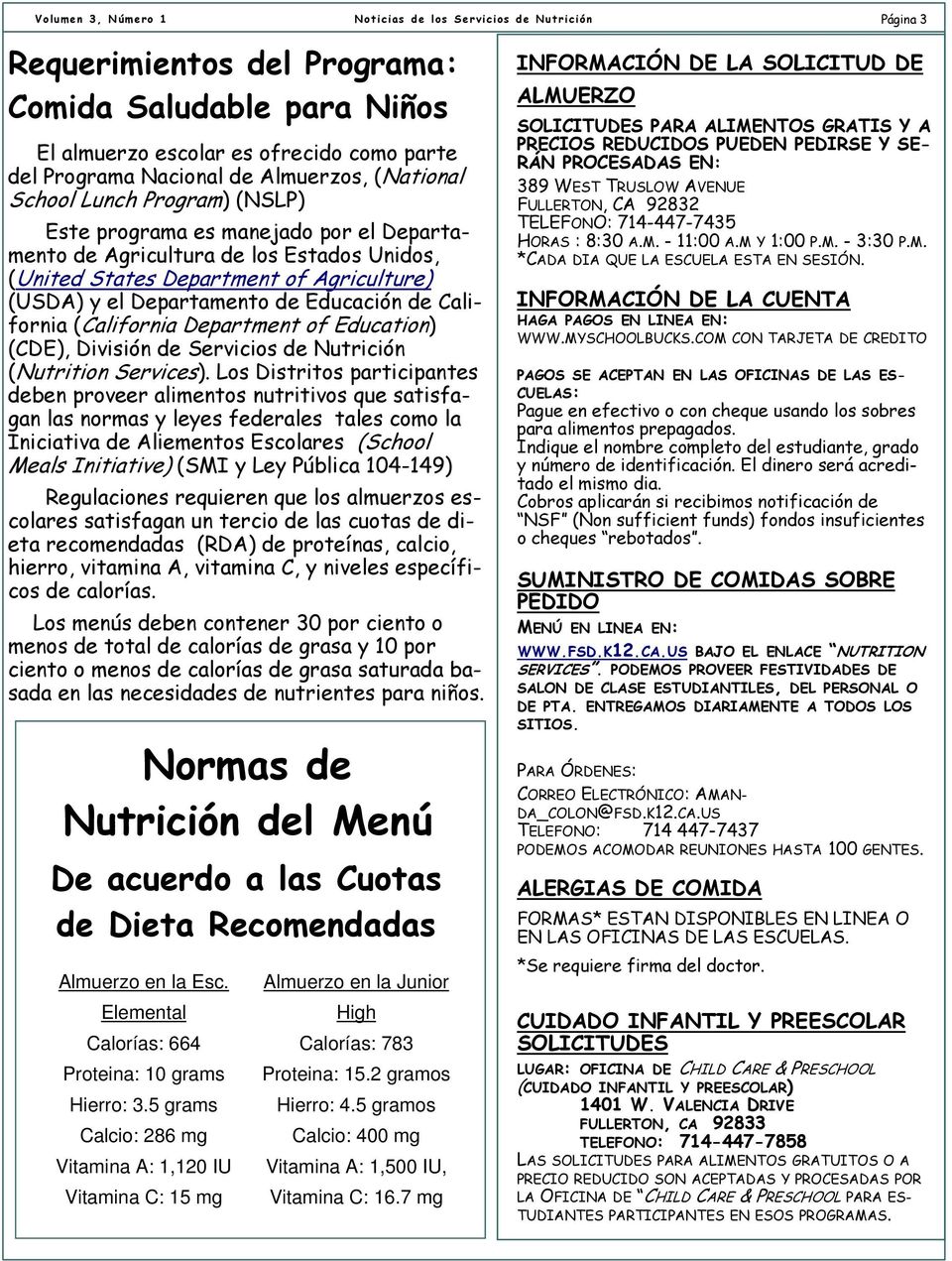 Education) (CDE), División de Servicios de Nutrición (Nutrition Services).