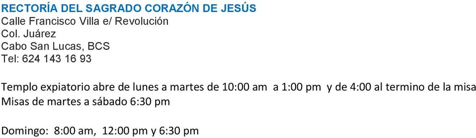 Juárez Cabo San Lucas, BCS Tel: 624 143 16 93 Templo expiatorio abre de