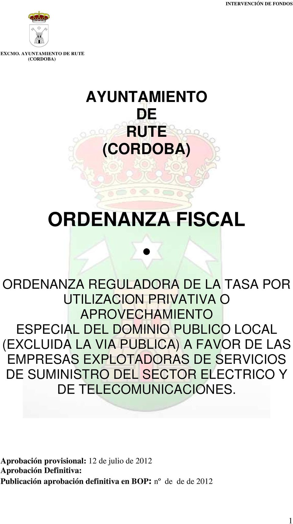 EXPLOTADORAS DE SERVICIOS DE SUMINISTRO DEL SECTOR ELECTRICO Y DE TELECOMUNICACIONES.