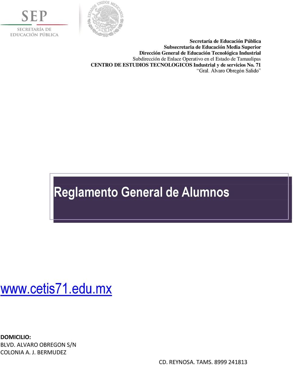 TECNOLOGICOS Industrial y de servicios No. 71 Gral.
