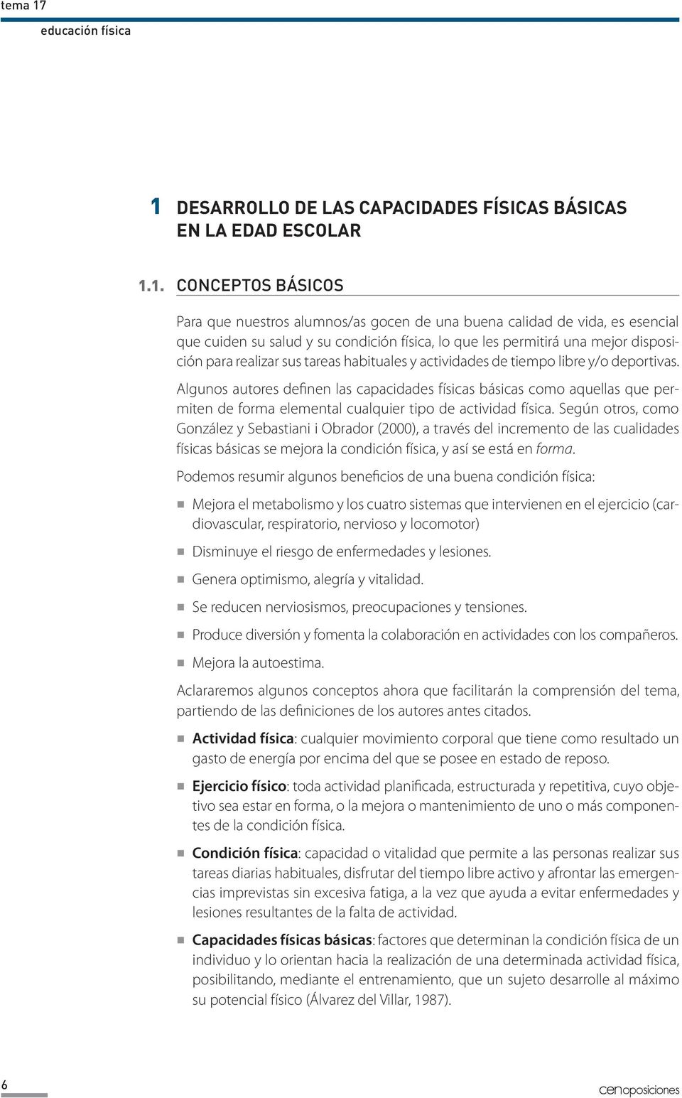 DESARROLLO DE LAS CAPACIDADES FÍSICAS BÁSICAS EN LA EDAD ESCOLAR 1.