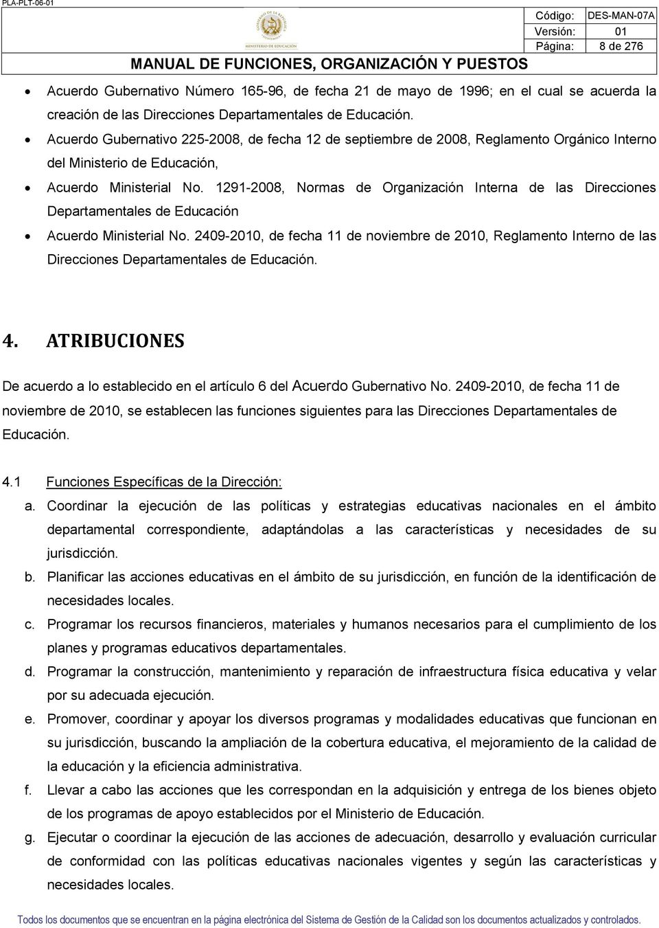 191-008, Normas de Organización Interna de las Direcciones Departamentales de Educación Acuerdo Ministerial No.