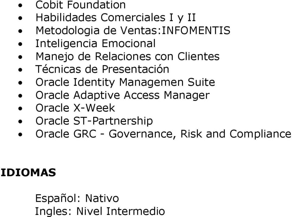 Identity Managemen Suite Oracle Adaptive Access Manager Oracle X-Week Oracle
