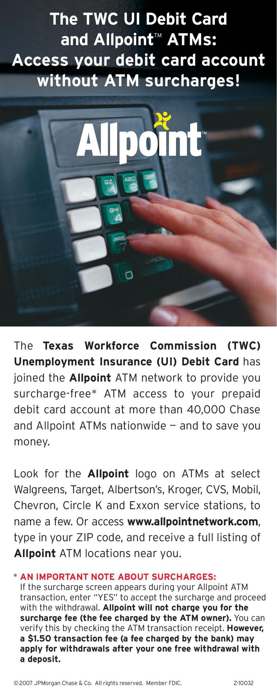 than 40,000 Chase and Allpoint ATMs nationwide and to save you money.