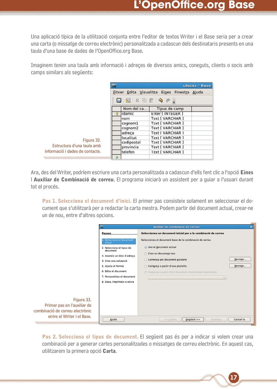 destinataris presents en una taula d una base de dades de l OpenOffice.org Base.