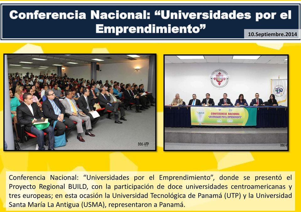 Regional BUILD, con la participación de doce universidades centroamericanas y tres europeas; en