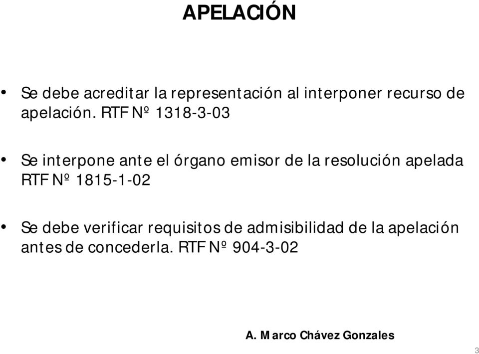 RTF Nº 1318-3-03 Se interpone ante el órgano emisor de la resolución