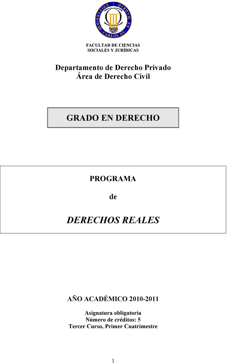 PROGRAMA de DERECHOS REALES AÑO ACADÉMICO 2010-2011