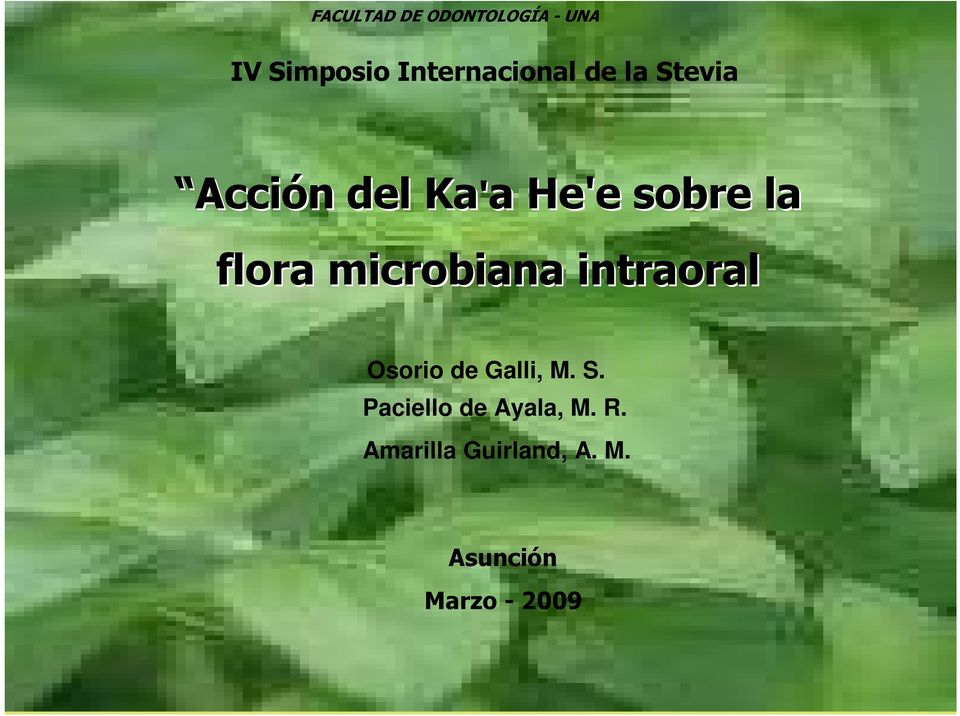 sobre la flora microbiana intraoral Osorio de Galli, M.
