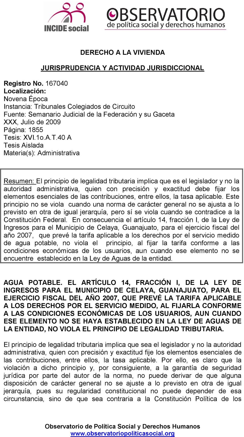 ibunales Colegiados de Circuito Fuente: Semanario Judicial de la Federación y su Gaceta XXX, Julio de 2009 Página: 1855 Te