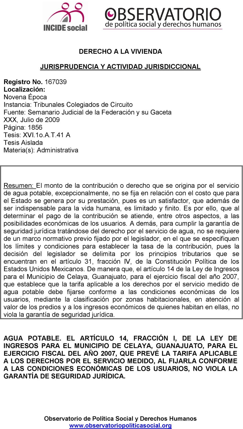 ibunales Colegiados de Circuito Fuente: Semanario Judicial de la Federación y su Gaceta XXX, Julio de 2009 Página: 1856 Te