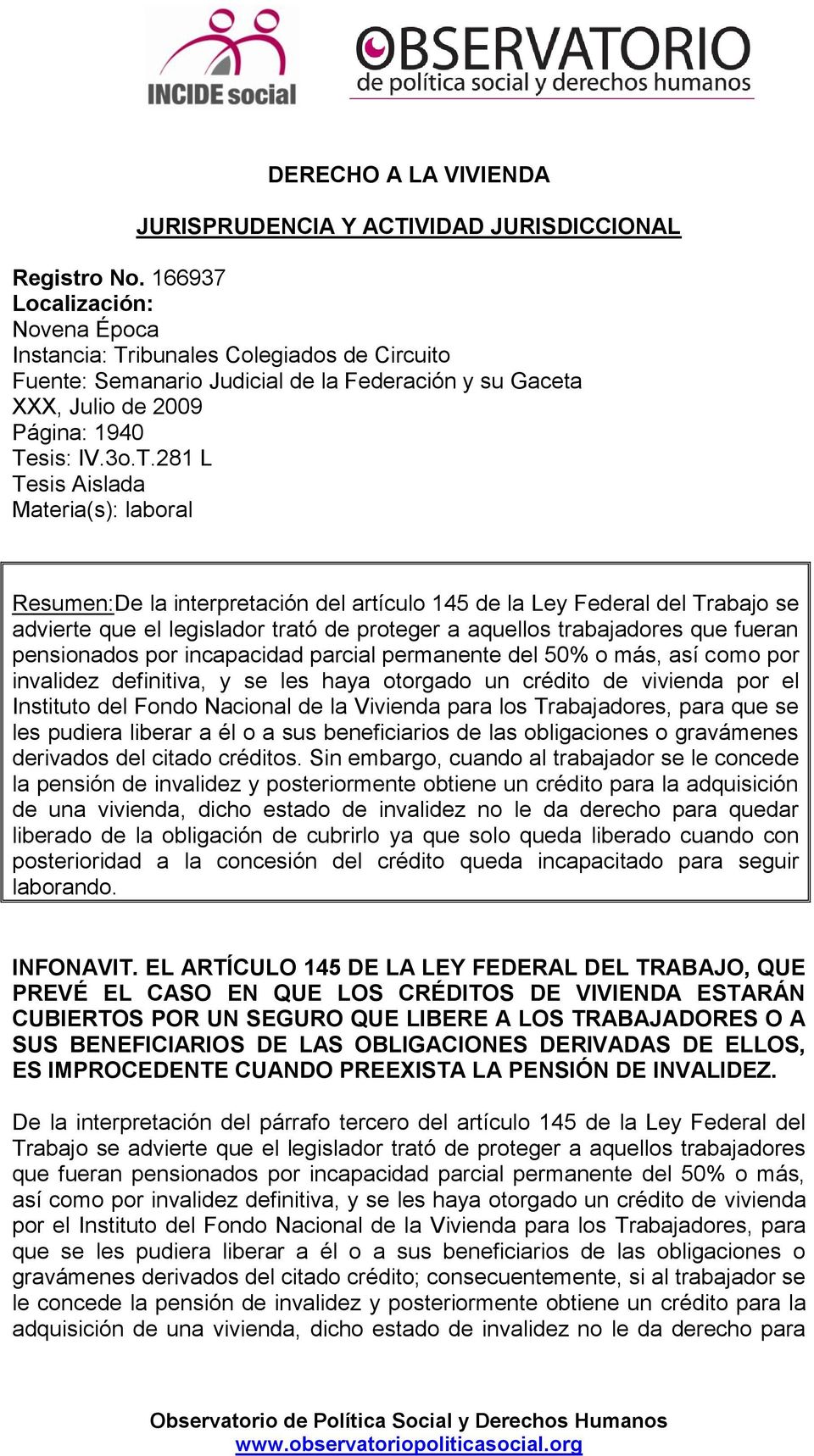 ibunales Colegiados de Circuito Fuente: Semanario Judicial de la Federación y su Gaceta XXX, Julio de 2009 Página: 1940 Te