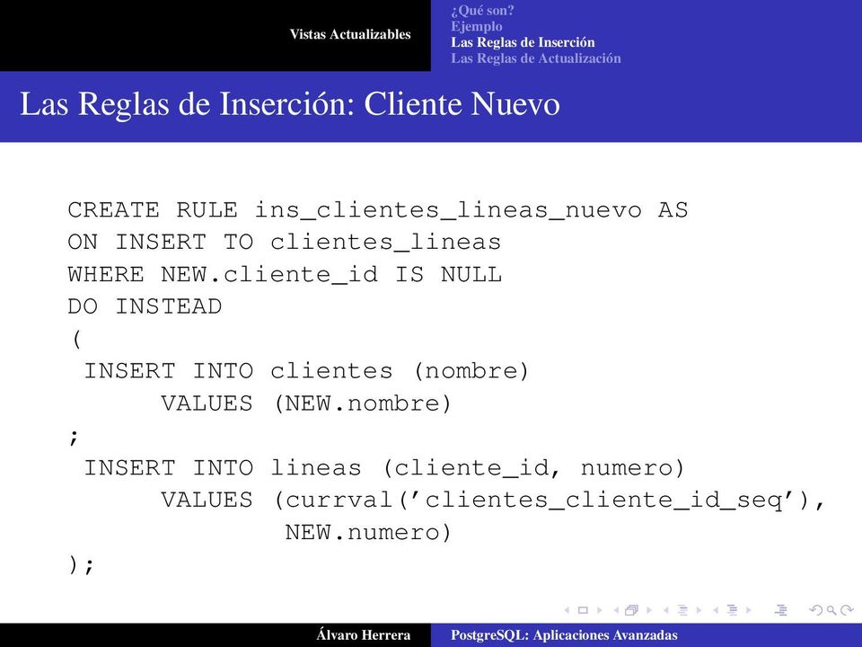 cliente_id IS NULL DO INSTEAD ( INSERT INTO clientes (nombre) VALUES