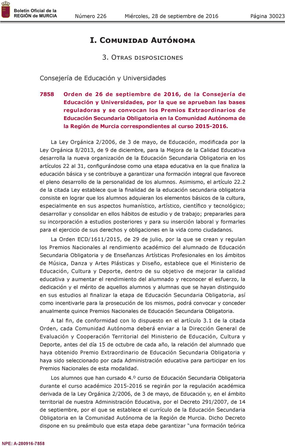 convocan los Premios Extraordinarios de Educación Secundaria Obligatoria en la Comunidad Autónoma de la Región de Murcia correspondientes al curso 2015-2016.