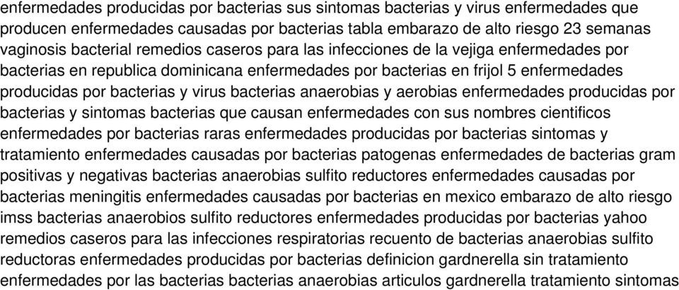 anaerobias y aerobias enfermedades producidas por bacterias y sintomas bacterias que causan enfermedades con sus nombres cientificos enfermedades por bacterias raras enfermedades producidas por