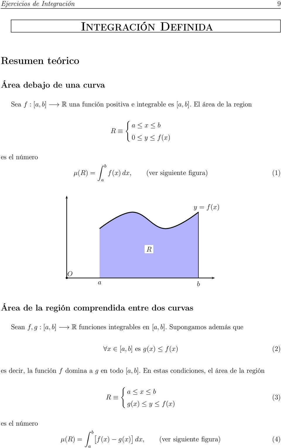 dos curvas Sean f, g : [a, b] R funciones integrables en [a, b].