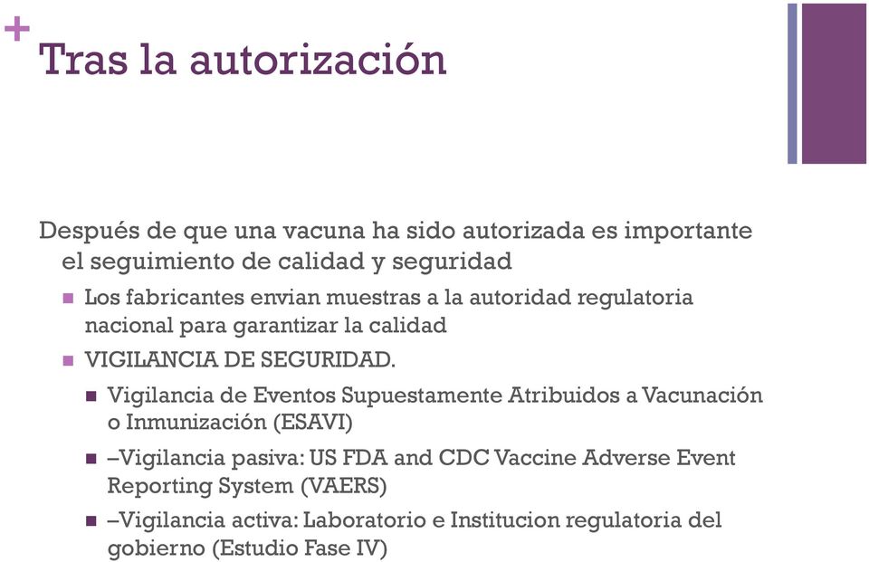 Vigilancia de Eventos Supuestamente Atribuidos a Vacunación o Inmunización (ESAVI) Vigilancia pasiva: US FDA and CDC