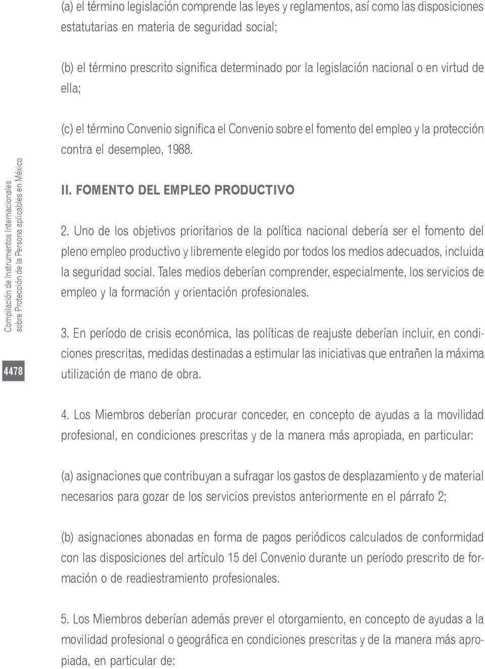 Compilación de Instrumentos Internacionales sobre Protección de la Persona aplicables en México 4478 II. FOMENTO DEL EMPLEO PRODUCTIVO 2.