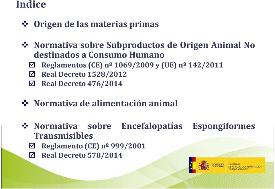 Decreto 1528/2012 Real Decreto 476/2014 Normativa de alimentación animal Normativa