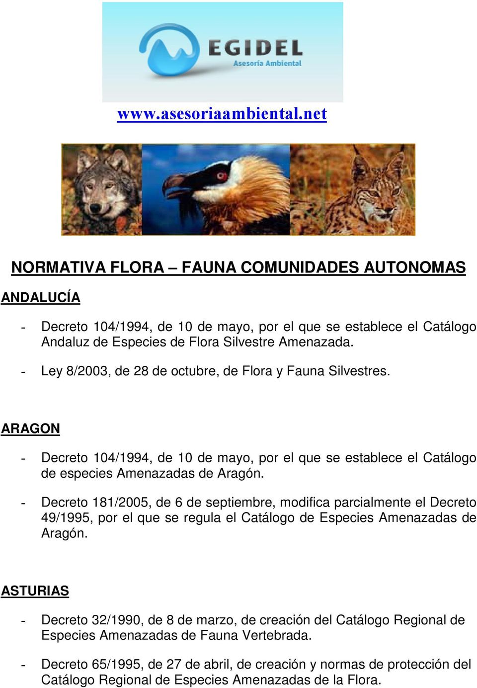 Decreto 181/2005, de 6 de septiembre, modifica parcialmente el Decreto 49/1995, por el que se regula el Catálogo de Especies Amenazadas de Aragón.