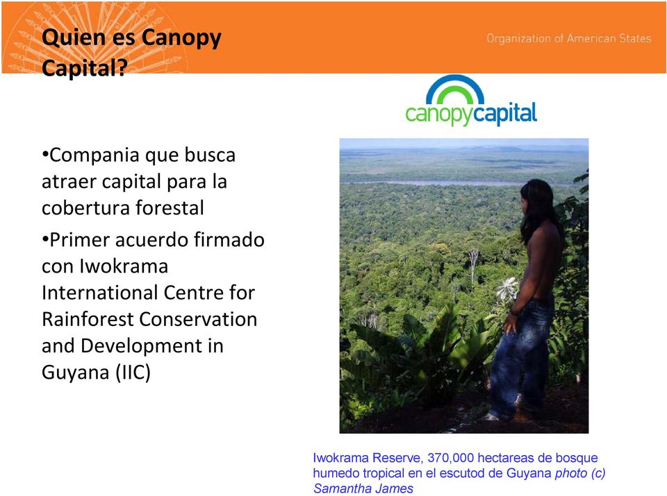 firmado con Iwokrama International Centre for Rainforest Conservation and