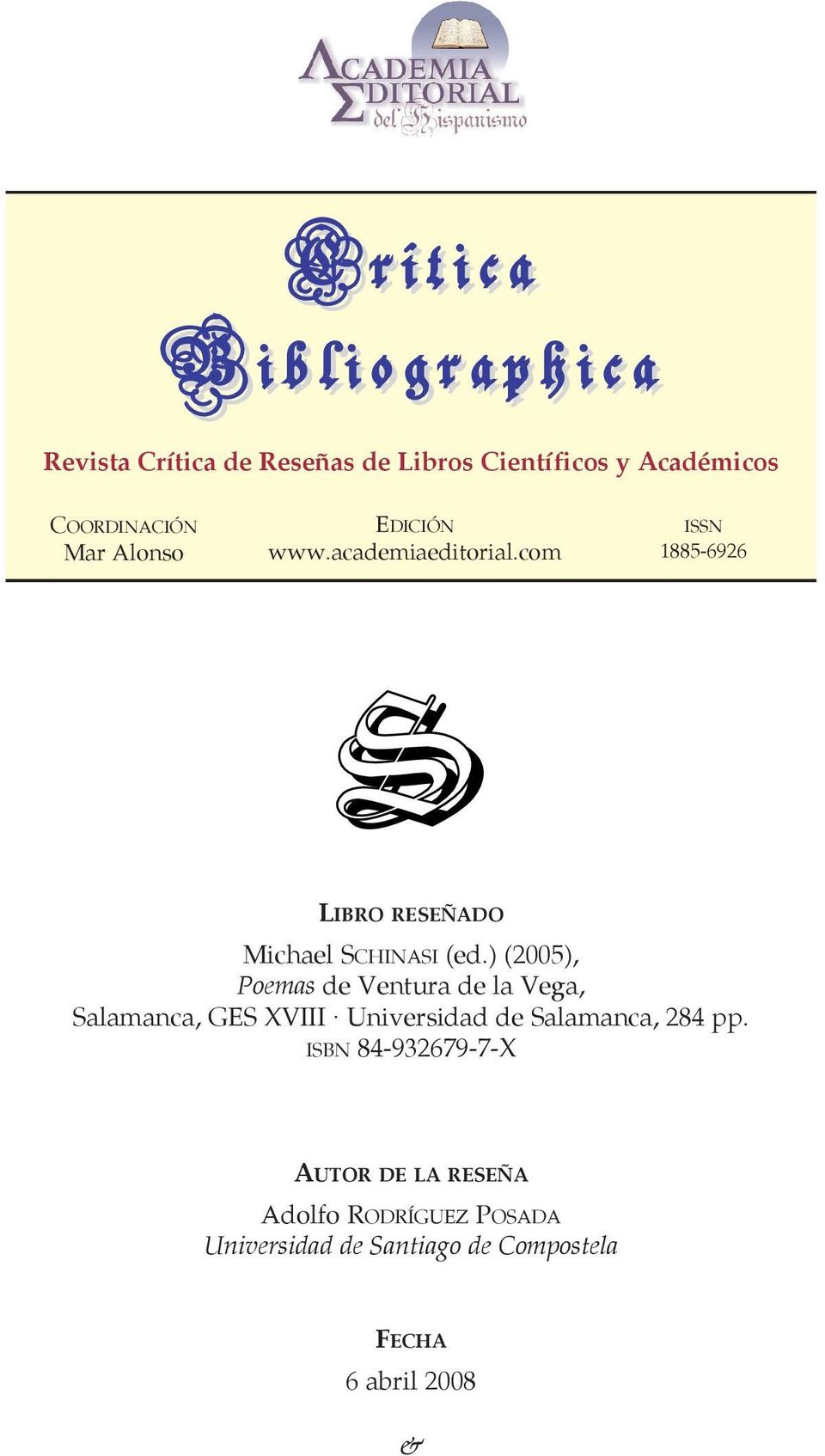 com ISSN 1885-6926 S LIBRO RESEÑADO Michael SCHINASI (ed.