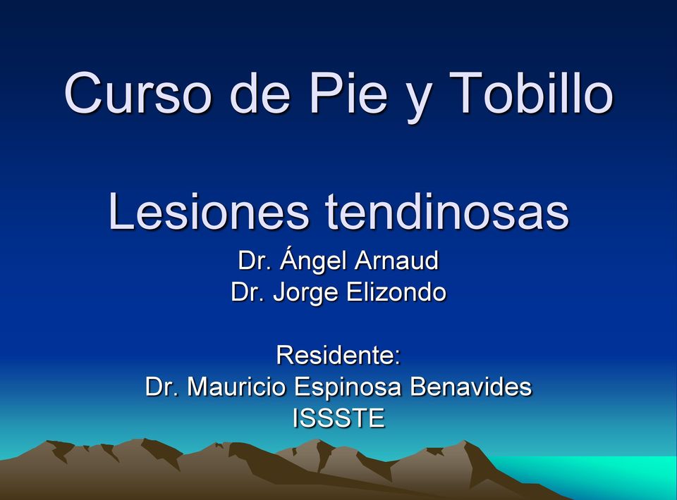Jorge Elizondo Residente: Dr.