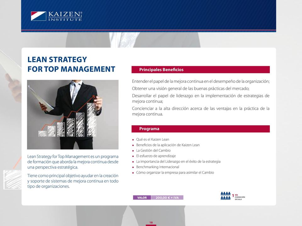 Lean Strategy for Top Management es un programa de formación que aborda la mejora continua desde una perspectiva estratégica.