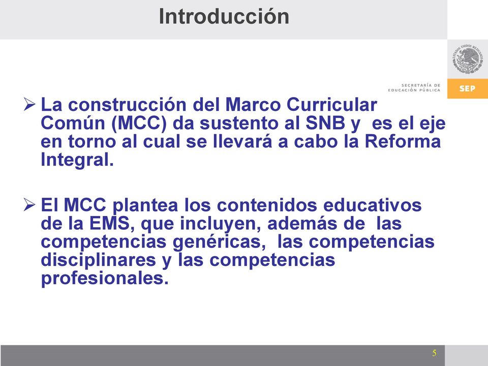 El MCC plantea los contenidos educativos de la EMS, que incluyen, además de las