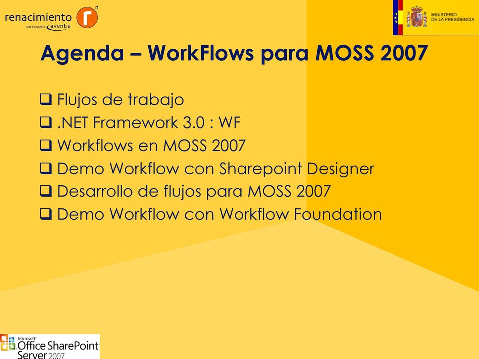 0 : WF Workflows en MOSS 2007 Demo Workflow con