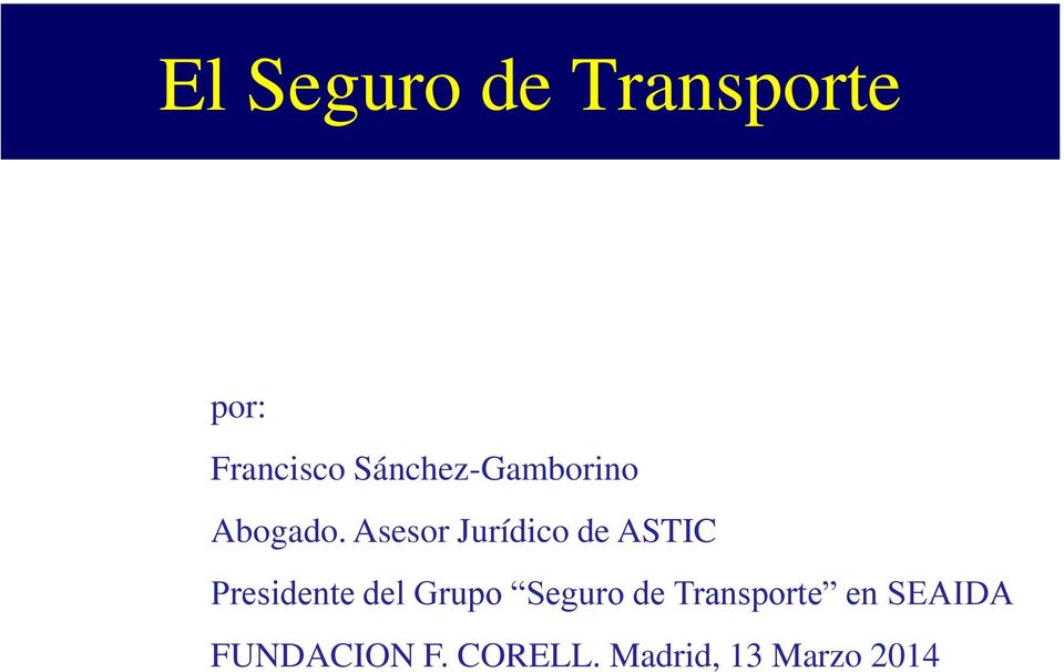 Grupo Seguro de Transporte en SEAIDA