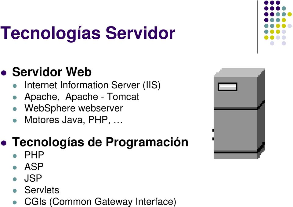 WebSphere webserver Motores Java, PHP, Tecnologías